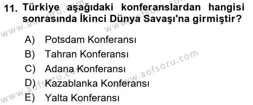 Türk Dış Politikası 1 Dersi 2024 - 2025 Yılı (Vize) Ara Sınavı 11. Soru