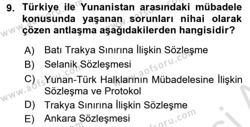 Türk Dış Politikası 1 Dersi 2024 - 2025 Yılı (Vize) Ara Sınavı 9. Soru