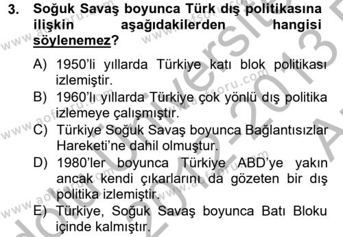 Türk Dış Politikası 2 Dersi 2012 - 2013 Yılı (Vize) Ara Sınavı 3. Soru