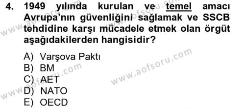 Türk Dış Politikası 2 Dersi 2012 - 2013 Yılı (Vize) Ara Sınavı 4. Soru