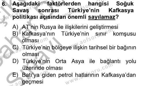 Türk Dış Politikası 2 Dersi 2012 - 2013 Yılı (Vize) Ara Sınavı 6. Soru
