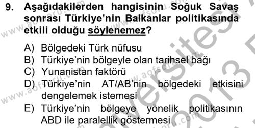 Türk Dış Politikası 2 Dersi 2012 - 2013 Yılı (Vize) Ara Sınavı 9. Soru