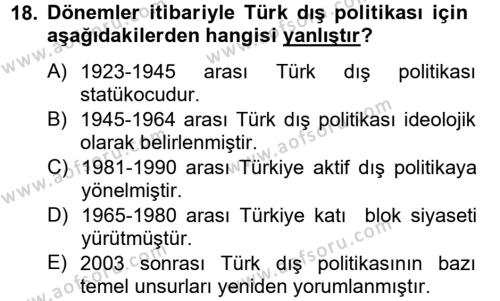 Türk Dış Politikası 2 Dersi 2012 - 2013 Yılı (Final) Dönem Sonu Sınavı 18. Soru
