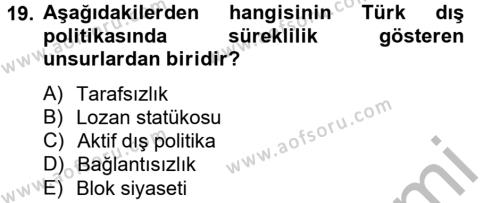 Türk Dış Politikası 2 Dersi 2012 - 2013 Yılı (Final) Dönem Sonu Sınavı 19. Soru