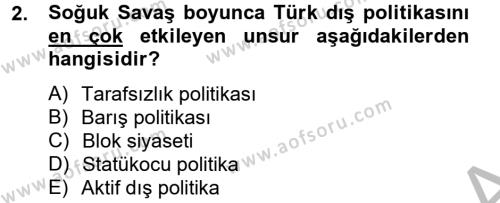 Türk Dış Politikası 2 Dersi 2012 - 2013 Yılı (Final) Dönem Sonu Sınavı 2. Soru