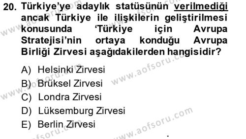 Türk Dış Politikası 2 Dersi 2013 - 2014 Yılı (Vize) Ara Sınavı 20. Soru