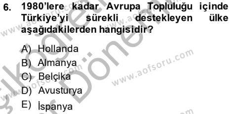 Türk Dış Politikası 2 Dersi 2013 - 2014 Yılı (Vize) Ara Sınavı 6. Soru