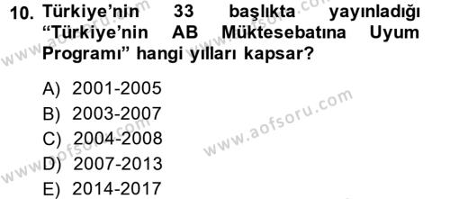 Türk Dış Politikası 2 Dersi 2013 - 2014 Yılı (Final) Dönem Sonu Sınavı 10. Soru