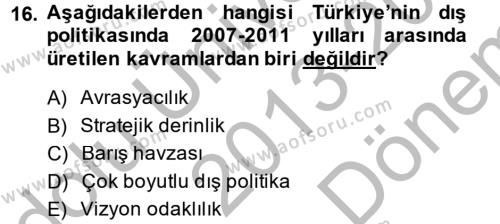 Türk Dış Politikası 2 Dersi 2013 - 2014 Yılı (Final) Dönem Sonu Sınavı 16. Soru