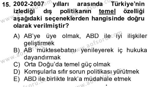 Türk Dış Politikası 2 Dersi 2013 - 2014 Yılı Tek Ders Sınavı 15. Soru