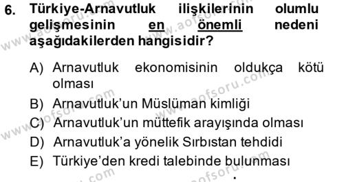 Türk Dış Politikası 2 Dersi 2014 - 2015 Yılı (Final) Dönem Sonu Sınavı 6. Soru