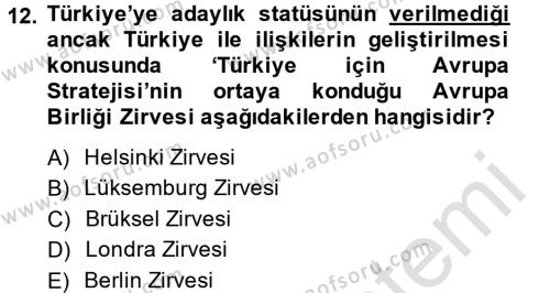 Türk Dış Politikası 2 Dersi 2014 - 2015 Yılı Tek Ders Sınavı 12. Soru