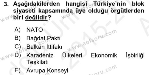 Türk Dış Politikası 2 Dersi 2015 - 2016 Yılı (Vize) Ara Sınavı 3. Soru