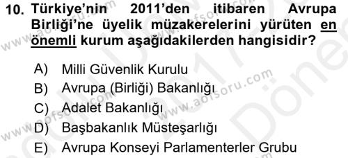 Türk Dış Politikası 2 Dersi 2017 - 2018 Yılı (Final) Dönem Sonu Sınavı 10. Soru
