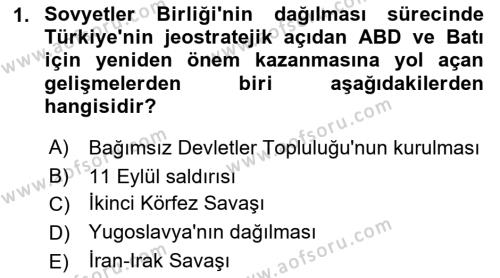 Türk Dış Politikası 2 Dersi 2022 - 2023 Yılı Yaz Okulu Sınavı 1. Soru