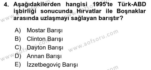 Türk Dış Politikası 2 Dersi 2022 - 2023 Yılı Yaz Okulu Sınavı 4. Soru