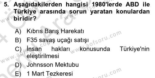 Türk Dış Politikası 2 Dersi 2023 - 2024 Yılı (Vize) Ara Sınavı 5. Soru