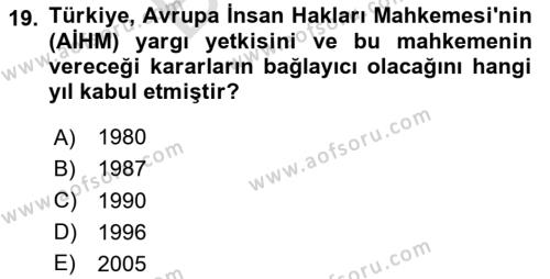 Türk Dış Politikası 2 Dersi 2023 - 2024 Yılı (Final) Dönem Sonu Sınavı 19. Soru