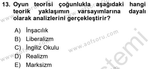 Uluslararası İlişkiler Kuramları 1 Dersi 2023 - 2024 Yılı Yaz Okulu Sınavı 13. Soru