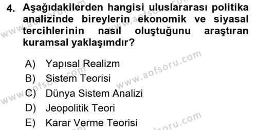 Uluslararası İlişkiler Kuramları 1 Dersi 2023 - 2024 Yılı Yaz Okulu Sınavı 4. Soru