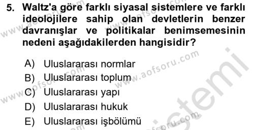 Uluslararası İlişkiler Kuramları 1 Dersi 2023 - 2024 Yılı Yaz Okulu Sınavı 5. Soru