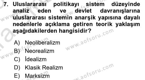 Uluslararası İlişkiler Kuramları 1 Dersi 2024 - 2025 Yılı (Vize) Ara Sınavı 7. Soru