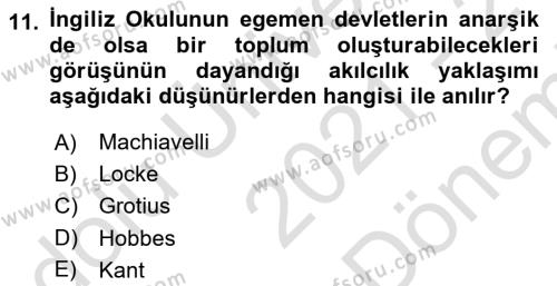 Uluslararası İlişkiler Kuramları 2 Dersi 2021 - 2022 Yılı (Final) Dönem Sonu Sınavı 11. Soru