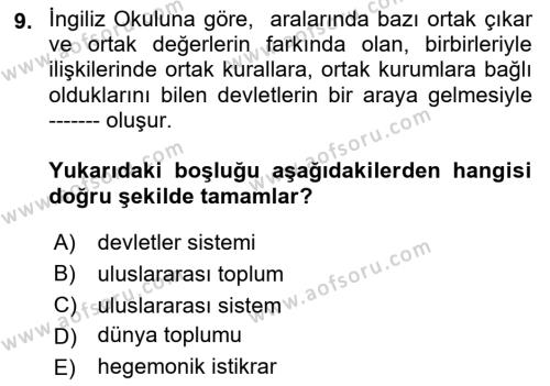 Uluslararası İlişkiler Kuramları 2 Dersi 2021 - 2022 Yılı (Final) Dönem Sonu Sınavı 9. Soru