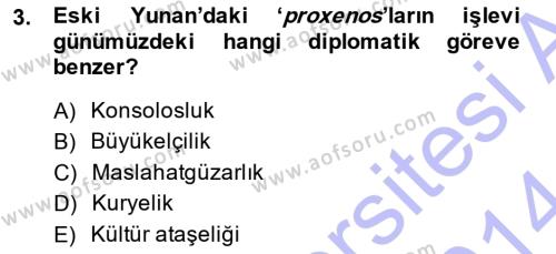 Diplomasi Tarihi Dersi 2013 - 2014 Yılı (Final) Dönem Sonu Sınavı 3. Soru