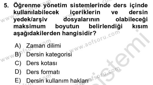 Öğrenme Yönetim Sistemleri Dersi 2020 - 2021 Yılı Yaz Okulu Sınavı 5. Soru