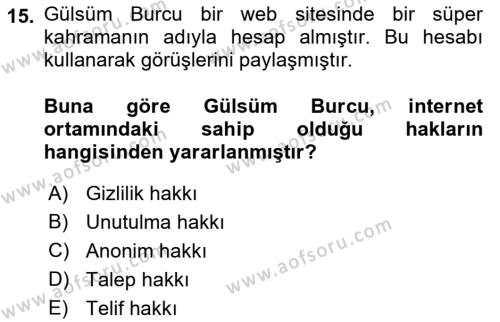 Web’de Telif Hakları ve Etik Dersi 2022 - 2023 Yılı Yaz Okulu Sınavı 15. Soru