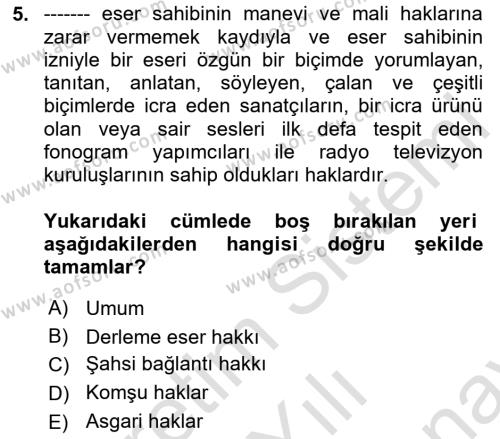 Web’de Telif Hakları ve Etik Dersi 2023 - 2024 Yılı (Final) Dönem Sonu Sınavı 5. Soru