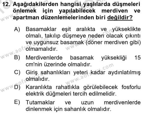 Yaşlılarda Görülebilecek Sorunlar Ve Bakım Hizmetleri Dersi 2023 - 2024 Yılı (Vize) Ara Sınavı 12. Soru