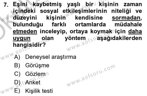 Yaşlı Psikolojisi Dersi 2018 - 2019 Yılı Yaz Okulu Sınavı 7. Soru