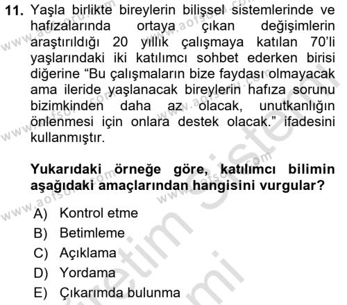 Yaşlı Psikolojisi Dersi 2019 - 2020 Yılı (Vize) Ara Sınavı 11. Soru