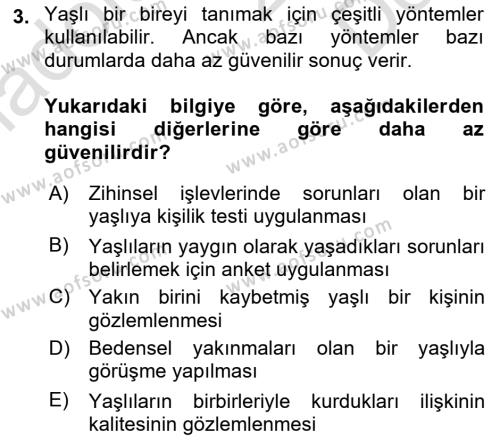 Yaşlı Psikolojisi Dersi 2019 - 2020 Yılı (Final) Dönem Sonu Sınavı 3. Soru