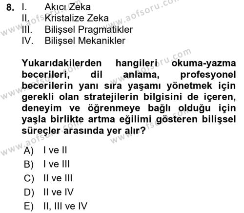 Yaşlı Psikolojisi Dersi 2019 - 2020 Yılı (Final) Dönem Sonu Sınavı 8. Soru