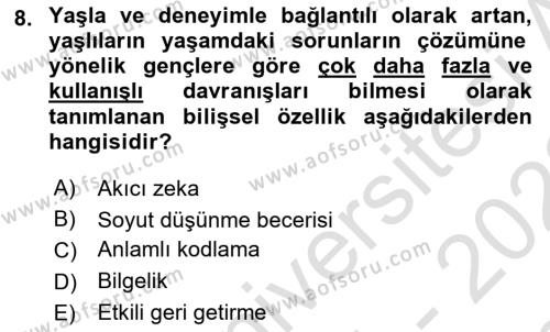 Yaşlı Psikolojisi Dersi 2021 - 2022 Yılı (Final) Dönem Sonu Sınavı 8. Soru