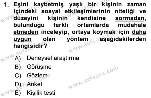 Yaşlı Psikolojisi Dersi 2021 - 2022 Yılı Yaz Okulu Sınavı 1. Soru