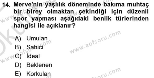 Yaşlı Psikolojisi Dersi 2021 - 2022 Yılı Yaz Okulu Sınavı 14. Soru