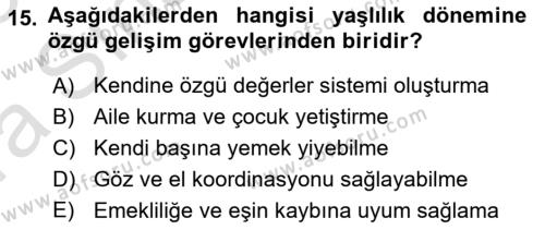 Yaşlı Psikolojisi Dersi 2022 - 2023 Yılı (Vize) Ara Sınavı 15. Soru