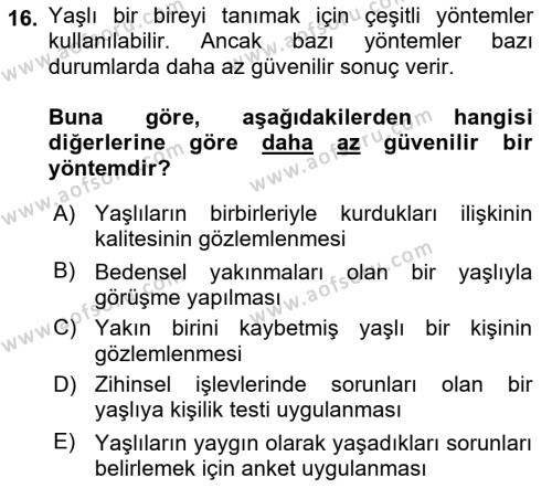 Yaşlı Psikolojisi Dersi 2022 - 2023 Yılı (Vize) Ara Sınavı 16. Soru