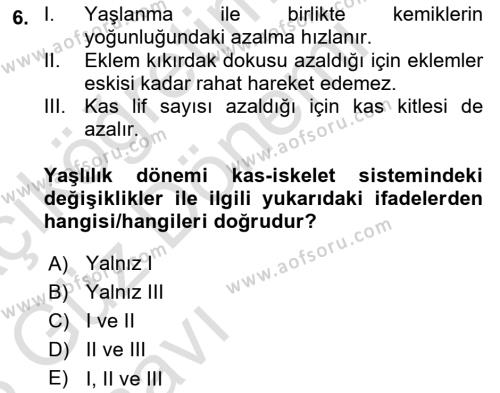 Yaşlı Psikolojisi Dersi 2022 - 2023 Yılı (Vize) Ara Sınavı 6. Soru