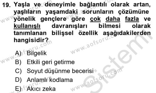 Yaşlı Psikolojisi Dersi 2022 - 2023 Yılı (Final) Dönem Sonu Sınavı 19. Soru