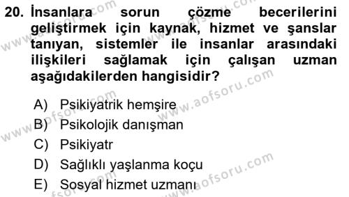 Yaşlı Psikolojisi Dersi 2022 - 2023 Yılı (Final) Dönem Sonu Sınavı 20. Soru