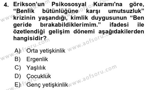 Yaşlı Psikolojisi Dersi 2022 - 2023 Yılı (Final) Dönem Sonu Sınavı 4. Soru