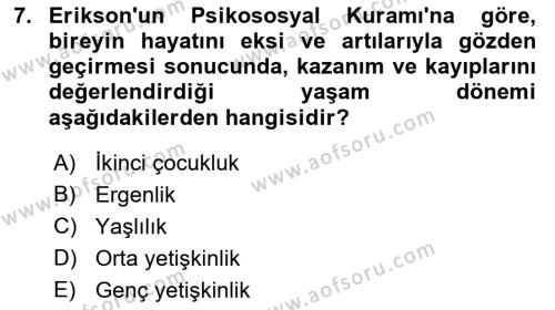 Yaşlı Psikolojisi Dersi 2022 - 2023 Yılı Yaz Okulu Sınavı 7. Soru