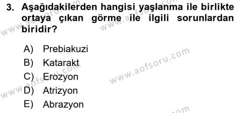 Yaşlı Psikolojisi Dersi 2023 - 2024 Yılı (Final) Dönem Sonu Sınavı 3. Soru