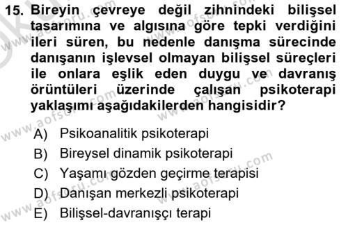 Yaşlı Psikolojisi Dersi 2023 - 2024 Yılı Yaz Okulu Sınavı 15. Soru