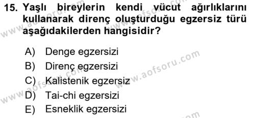 Fiziksel Rehabilitasyon Dersi 2022 - 2023 Yılı Yaz Okulu Sınavı 15. Soru